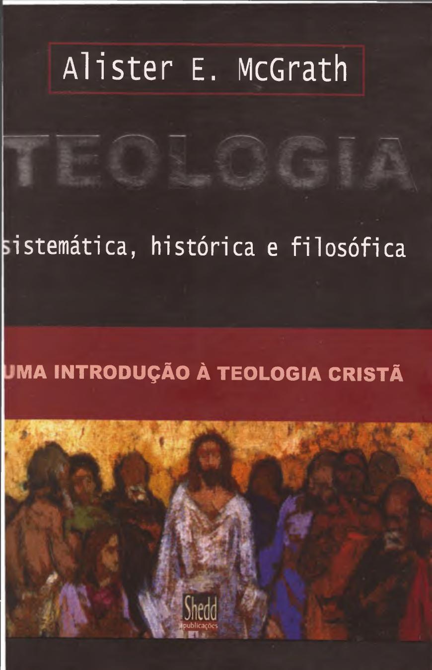 Teologia sistemática, histórica e filosófica