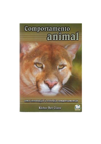 Comportamento animal : uma introdução à ecologia comportamental.