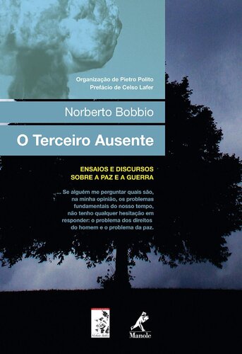 O Terceiro Ausente : ensaios e discuros sobre a Paz e a Guerra