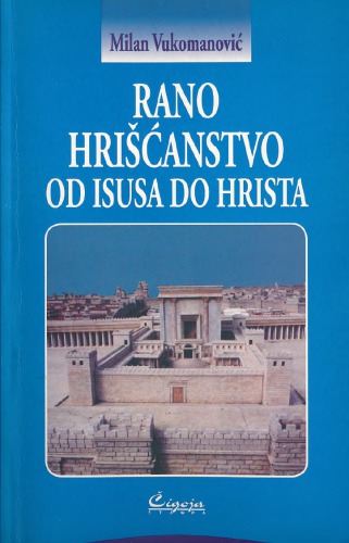 Rano hrišćanstvo od Isusa do Hrista