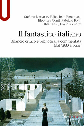 Il fantastico Italiano : Bilancio critico e bibliografia commentata (dal 1980 a oggi)