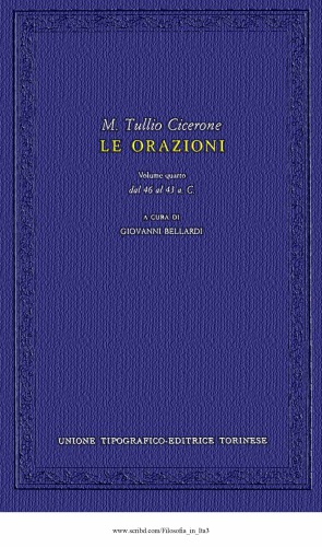 Le orazioni di M. Tullio Cicerone