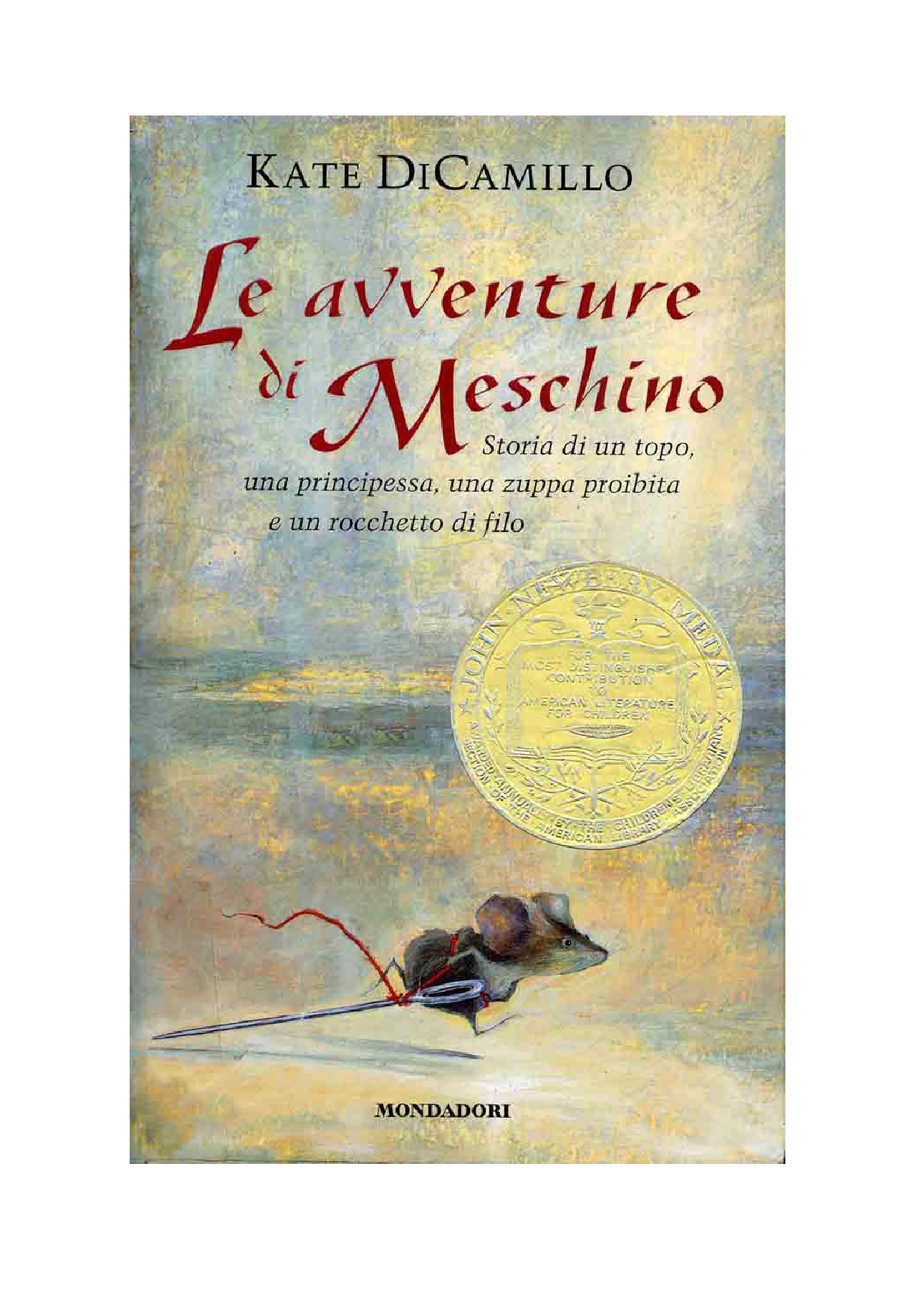 Le avventure di Meschino. Storia di un topo, una principessa, una zuppa proibita e un rocchetto di filo