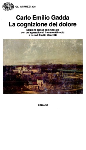 La cognizione del dolore : edizione critica commentata