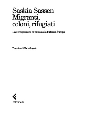 Migranti, coloni, rifugiati. Dall'emigrazione di massa alla fortezza d'Europa