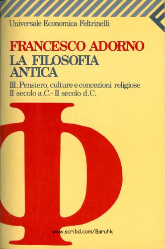 La filosofia antica. III. Pensiero, culture, concezioni religiose II sec. a.C. - II sec. d.C.