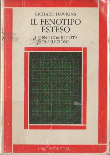 Il fenotipo esteso. Il gene come unità di selezione