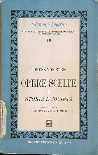 Opere scelte. 1, Storia e societa
