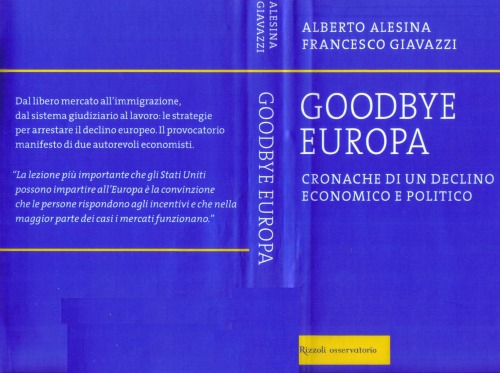 Goodbye Europa - Cronache di un declino economico e politico