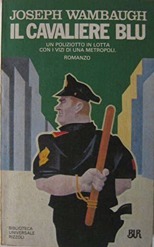 Il cavaliere blu - un poliziotto in lotta con i vizi di una metropoli