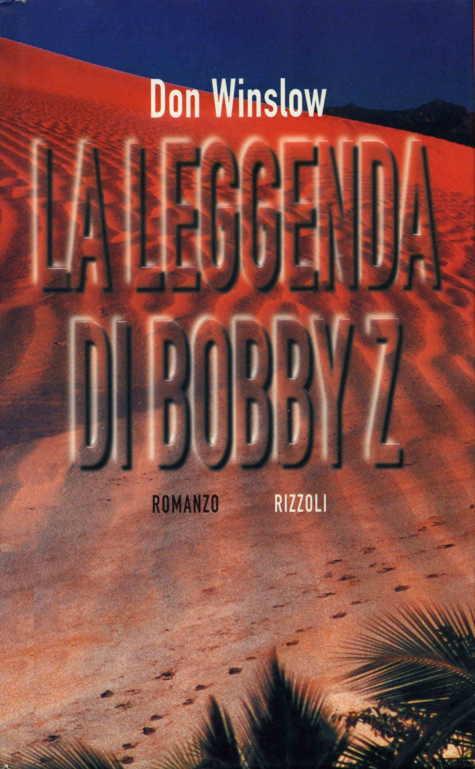 La leggenda di Bobby Z