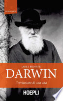 DARWIN;L'EVOLUZIONE DI UNA VITA