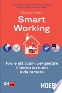 SMART WORKING;TOOL E ATTITUDINI PER GESTIRE IL LAVORO DA CASA E DA REMOTO