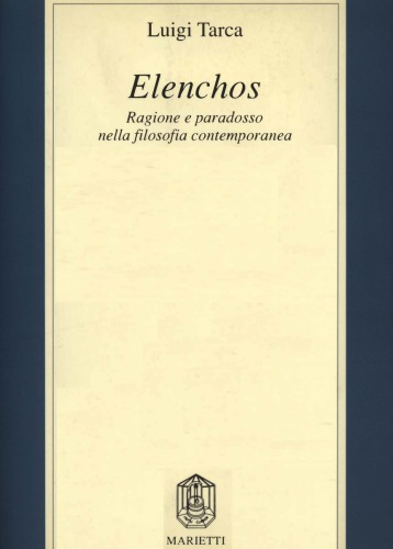 Elenchos. Ragione e paradosso nella filosofia contemporanea