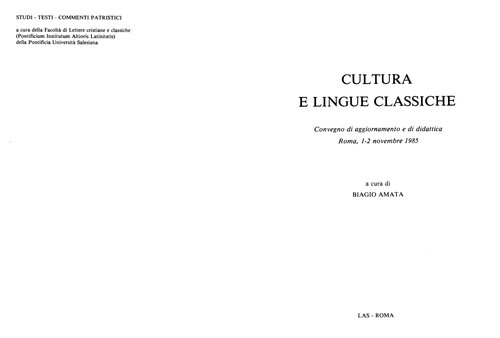 Cultura e lingue classiche : 1º Convegno di aggionto e di didattica : Roma, 1-2 novembre 1985