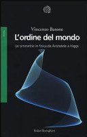 L'ordine del mondo : le simmetrie in fisica da Aristotele a Higgs