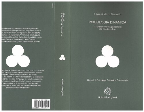 Psicologia dinamica. #x88;2, #x89;Dai pionieri della psicoanalisi alla scuola inglese