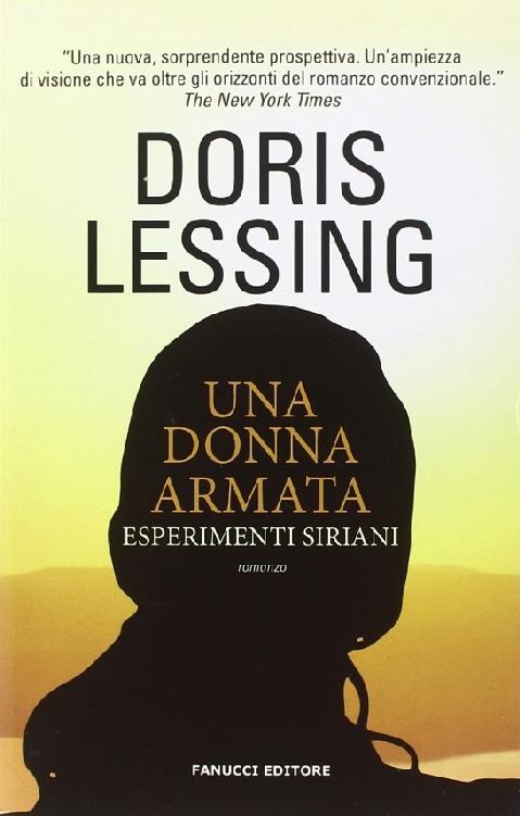 Una donna armata : esperimenti siriani : romanzo