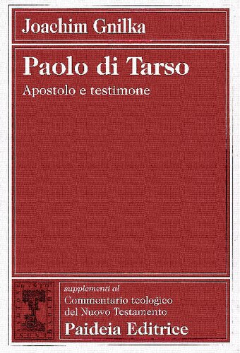 Paolo di Tarso : apostolo e testimone