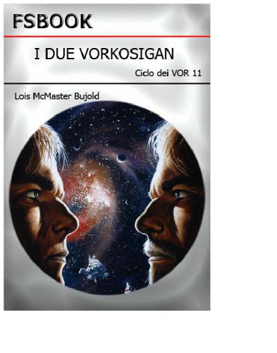 I due Vorkosigan