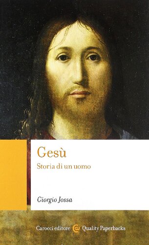 Gesù : storia di un uomo