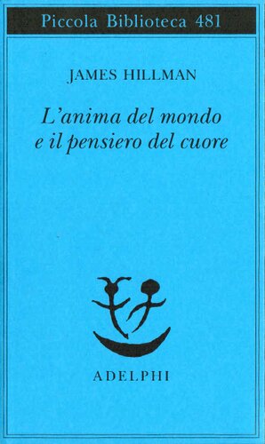 L'anima del mondo e il pensiero del cuore