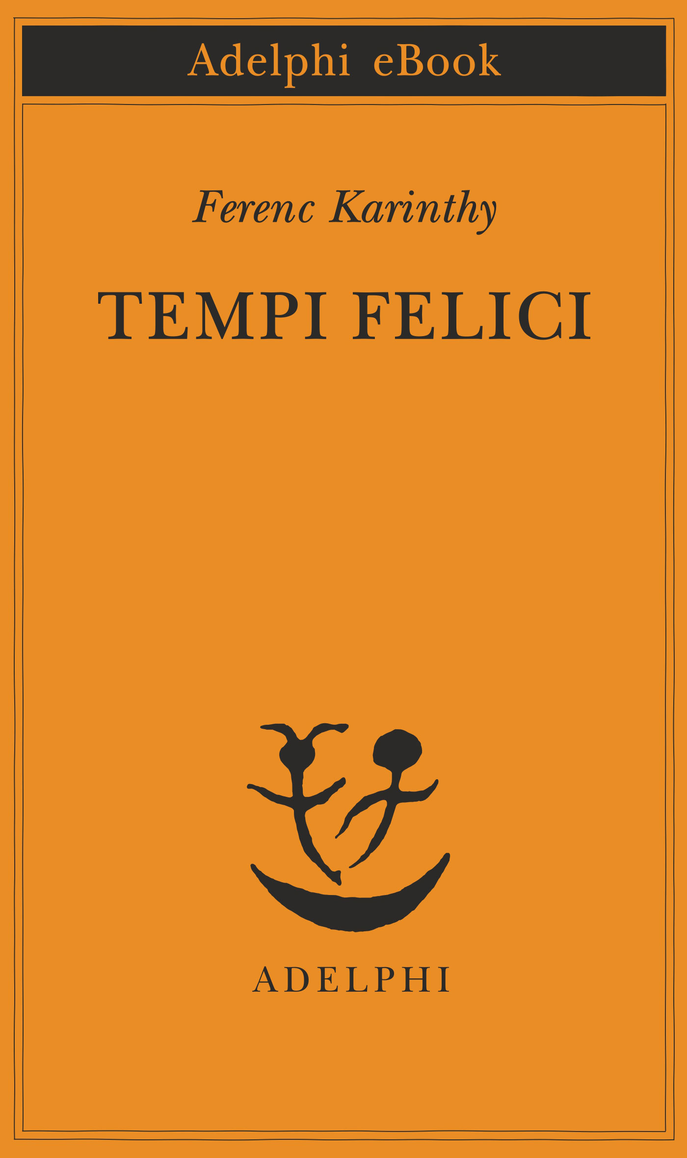 Tempi felici