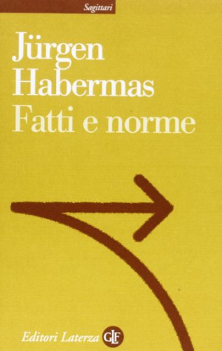 Fatti e norme : contributi a una teoria discorsiva del diritto e della democrazia