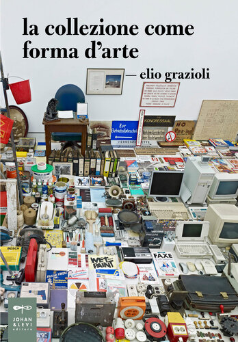 La collezione come forma d'arte