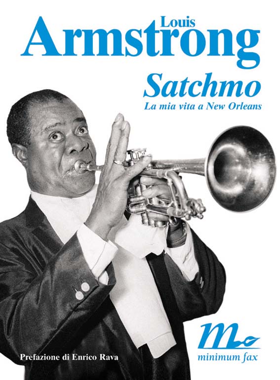 Satchmo. La mia vita a New Orleans