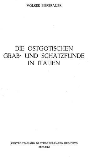 Die ostgotischen Grab- und Schatzfunde in Italien