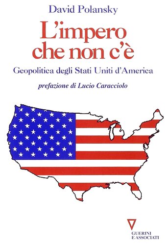 L' impero che non c'è : geopolitica degli Stati Uniti d'America