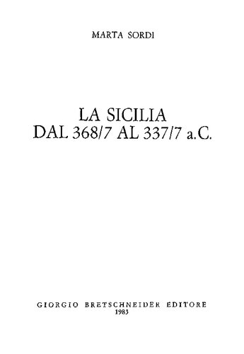 La Sicilia dal 368/7 al 337/7 a.C.