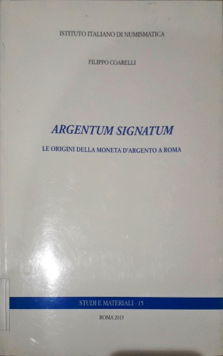 Argentum signatum : le origini della moneta d'argento a Roma