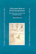 A Byzantine book on dream interpretation : the Oneirocriticon of Achmet and its Arabic sources