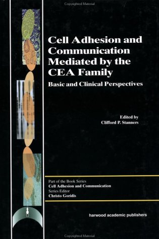 Cell Adhesion and Communication Mediated by the CEA Family