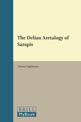 The Delian Aretalogy of Sarapis