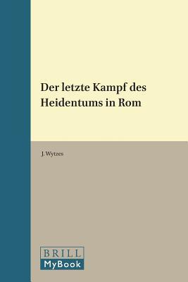 Der Letzte Kampf Des Heidentums in ROM