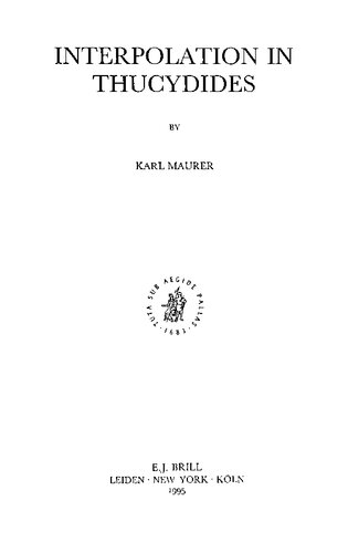 Interpolation in Thucydides (Mnemosyne, Bibliotheca Classica Batava Supplementum) (Mnemosyne, Bibliotheca Classica Batava Supplementum)