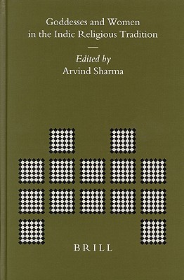 Goddesses and Women in the Indic Religious Tradition