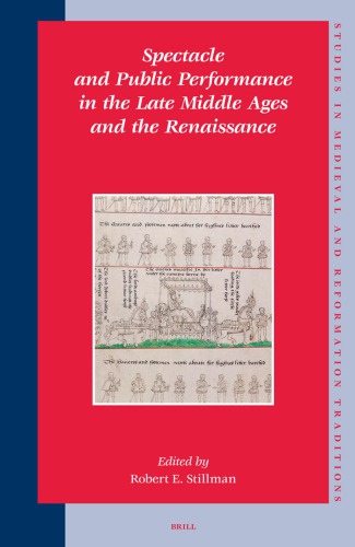 Spectacle and Public Performance in the Late Middle Ages and the Renaissance (Studies in Medieval and Reformation Traditions) (Studies in Medieval and Reformation Traditions)