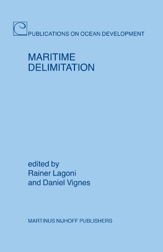 Maritime Delimitation (Publications On Ocean Development)