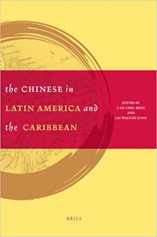 The Chinese in Latin America and the Caribbean