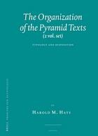 The Organization of the Pyramid Texts (2 Vol. Set)