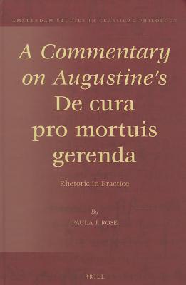 A Commentary on Augustine's de Cura Pro Mortuis Gerenda