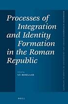 Processes of Integration and Identity Formation in the Roman Republic