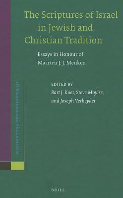 The Scriptures of Israel in Jewish and Christian Tradition