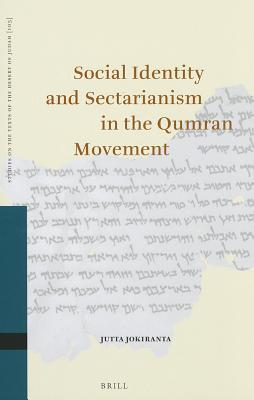 Social Identity and Sectarianism in the Qumran Movement