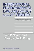 International Environmental Law and Policy for the 21st Century