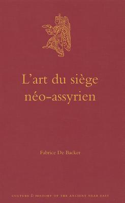 L'Art Du Siege Neo-Assyrien